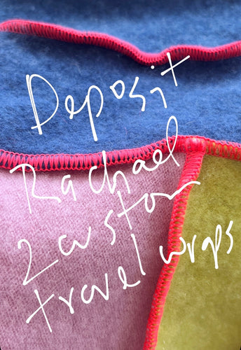 Deposit - Custom for Rachel- two custom travel wraps using own sweaters