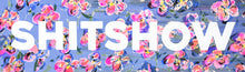 SHITSHOW #13 - Lilac Neon Showtime