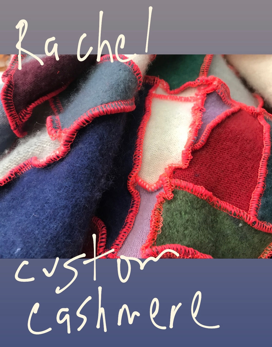 Custom for Rachel- cozy one of a kind cashmere - DEPOSIT